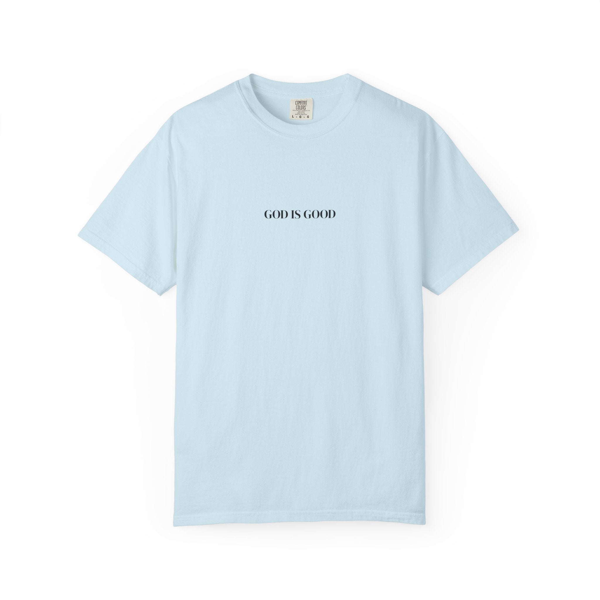 T-Shirt — "GOD IS GOOD" Minimalist Crewneck Tee