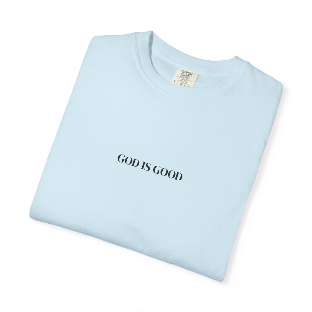 T-Shirt — "GOD IS GOOD" Minimalist Crewneck Tee