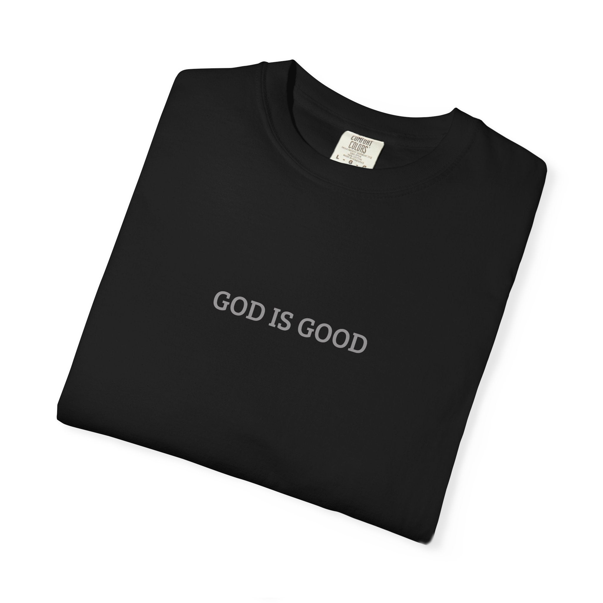 T-Shirt — "GOD IS GOOD" Minimalist Crewneck Tee